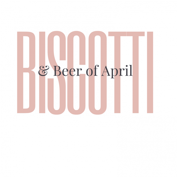 Biscotti&Beer im April
